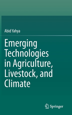 Emerging Technologies in Agriculture, Livestock, and Climate-cover
