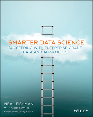 Smarter Data Science: Succeeding with Enterprise-Grade Data and AI Projects-cover