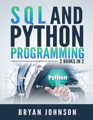 SQL AND PYthon Programming: 2 Books IN 1!-cover