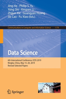 Data Science: 6th International Conference, Icds 2019, Ningbo, China, May 15-20, 2019, Revised Selected Papers-cover