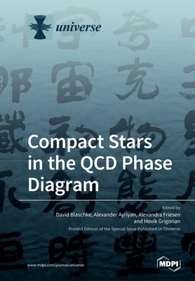 Compact Stars in the QCD Phase Diagram-cover