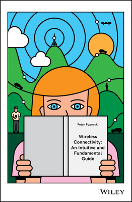 Wireless Connectivity: An Intuitive and Fundamental Guide-cover