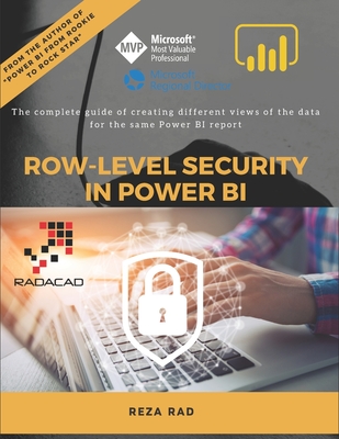 Row-Level Security in Power BI: The complete guide of creating different views of the data for the same Power BI report-cover