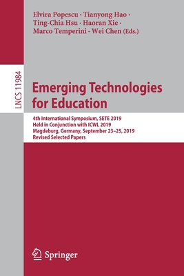 Emerging Technologies for Education: 4th International Symposium, Sete 2019, Held in Conjunction with Icwl 2019, Magdeburg, Germany, September 23-25,-cover