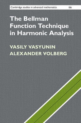 The Bellman Function Technique in Harmonic Analysis-cover