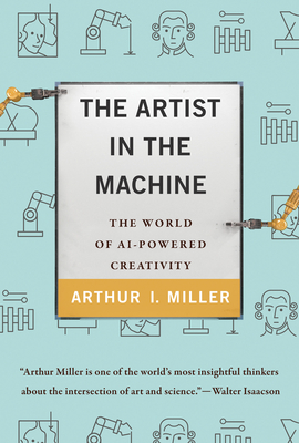 The Artist in the Machine: The World of Ai-Powered Creativity-cover