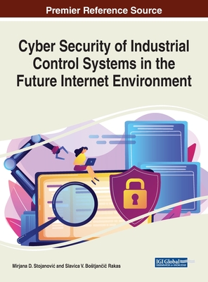 Cyber Security of Industrial Control Systems in the Future Internet Environment-cover