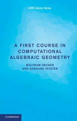 A First Course in Computational Algebraic Geometry-cover