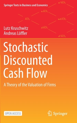 Stochastic Discounted Cash Flow: A Theory of the Valuation of Firms-cover