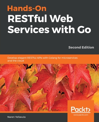 Hands-On RESTful Web Services with Go, Second Edition-cover