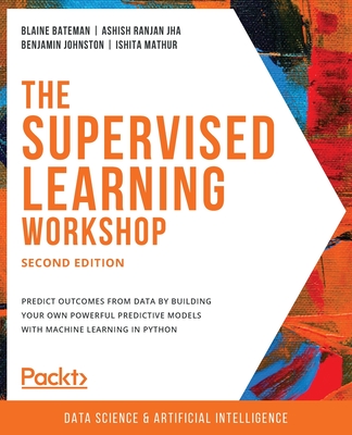 The Supervised Learning Workshop, Second Edition-cover