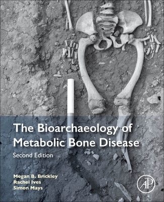 The Bioarchaeology of Metabolic Bone Disease-cover