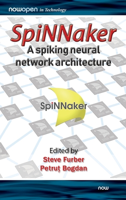 SpiNNaker - A Spiking Neural Network Architecture-cover