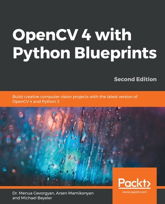 OpenCV 4 with Python Blueprints, Second Edition-cover