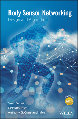 Body Sensor Networking, Design and Algorithms-cover