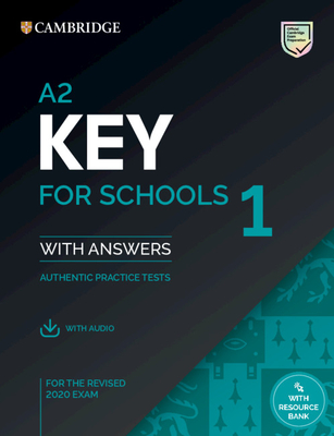 A2 Key for Schools 1 for the Revised 2020 Exam Student's Book with Answers with Audio with Resource Bank-cover