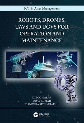 Robots, Drones, UAVs and UGVs for Operation and Maintenance-cover