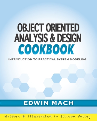 Object Oriented Analysis & Design Cookbook: Introduction to Practical System Modeling-cover
