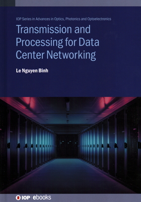 Transmission and Processing for Data Center Networking-cover
