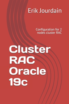 Cluster RAC Oracle 19c: Configuration for 2 nodes cluster RAC-cover