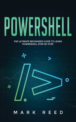 PowerShell: The Ultimate Beginners Guide to Learn PowerShell Step-By-Step-cover