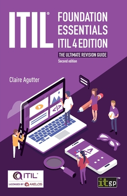 ITIL(R) Foundation Essentials ITIL 4 Edition: The ultimate revision guide-cover