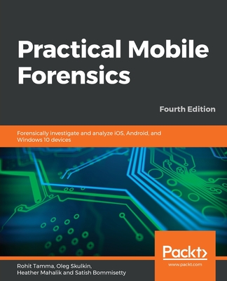 Practical Mobile Forensics - Fourth Edition-cover