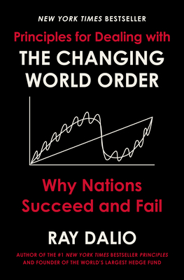 Principles for Dealing with the Changing World Order: Why Nations Succeed and Fail-cover