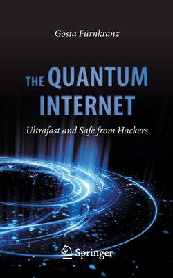 The Quantum Internet: Ultrafast and Safe from Hackers-cover