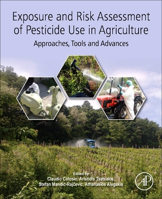 Exposure and Risk Assessment of Pesticide Use in Agriculture: Approaches, Tools and Advances-cover