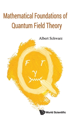 Mathematical Foundations of Quantum Field Theory-cover