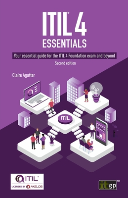 ITIL(R) 4 Essentials: Your essential guide for the ITIL 4 Foundation exam and beyond-cover