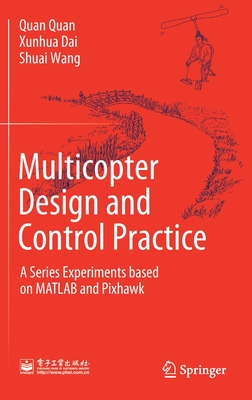 Multicopter Design and Control Practice: A Series Experiments Based on MATLAB and Pixhawk-cover