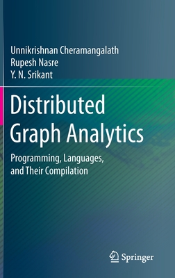 Distributed Graph Analytics: Programming, Languages, and Their Compilation-cover