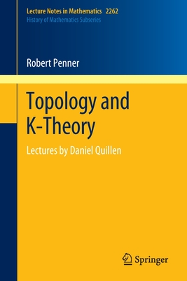 Topology and K-Theory: Lectures by Daniel Quillen-cover