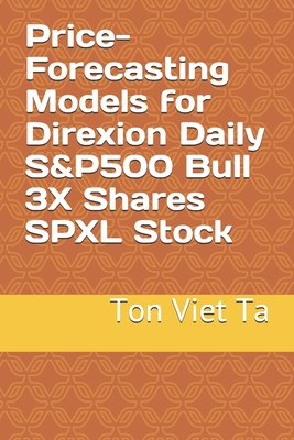 Price-Forecasting Models for Direxion Daily S&P500 Bull 3X Shares SPXL Stock-cover