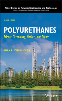 Polyurethanes: Science, Technology, Markets, and Trends-cover