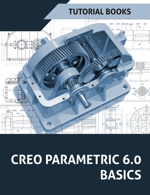 Creo Parametric 6.0 Basics-cover