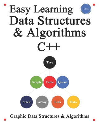 Easy Learning Data Structures & Algorithms C++: Graphic Data Structures & Algorithms-cover