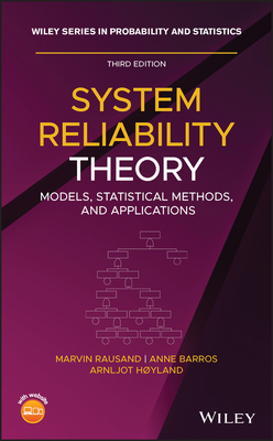 System Reliability Theory: Models, Statistical Methods, and Applications-cover