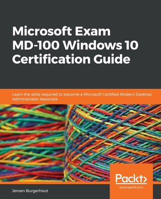 Microsoft Exam MD-100 Windows 10 Certification Guide-cover