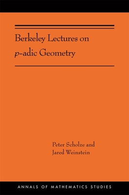 Berkeley Lectures on P-Adic Geometry: (Ams-207)-cover
