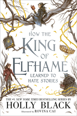 How the King of Elfhame Learned to Hate Stories-cover