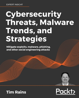 Cybersecurity Threats, Malware Trends, and Strategies-cover