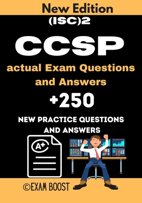 (ISC)2 CCSP actual Exam Questions and Answers: CCSP Certified Cloud Security Professional +250 practice exam questions-cover
