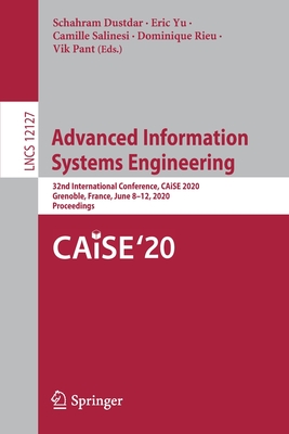 Advanced Information Systems Engineering: 32nd International Conference, Caise 2020, Grenoble, France, June 8-12, 2020, Proceedings-cover