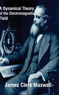 A Dynamical Theory of the Electromagnetic Field-cover