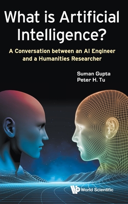 What Is Artificial Intelligence?: A Conversation Between an AI Engineer and a Humanities Researcher-cover