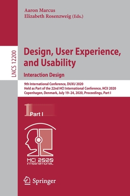 Design, User Experience, and Usability. Interaction Design: 9th International Conference, Duxu 2020, Held as Part of the 22nd Hci International Confer-cover