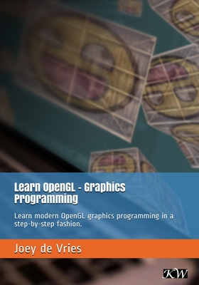 Learn OpenGL: Learn modern OpenGL graphics programming in a step-by-step fashion. (Paperback)-cover